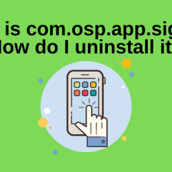 What is com.osp.app.signin? How do I uninstall it?