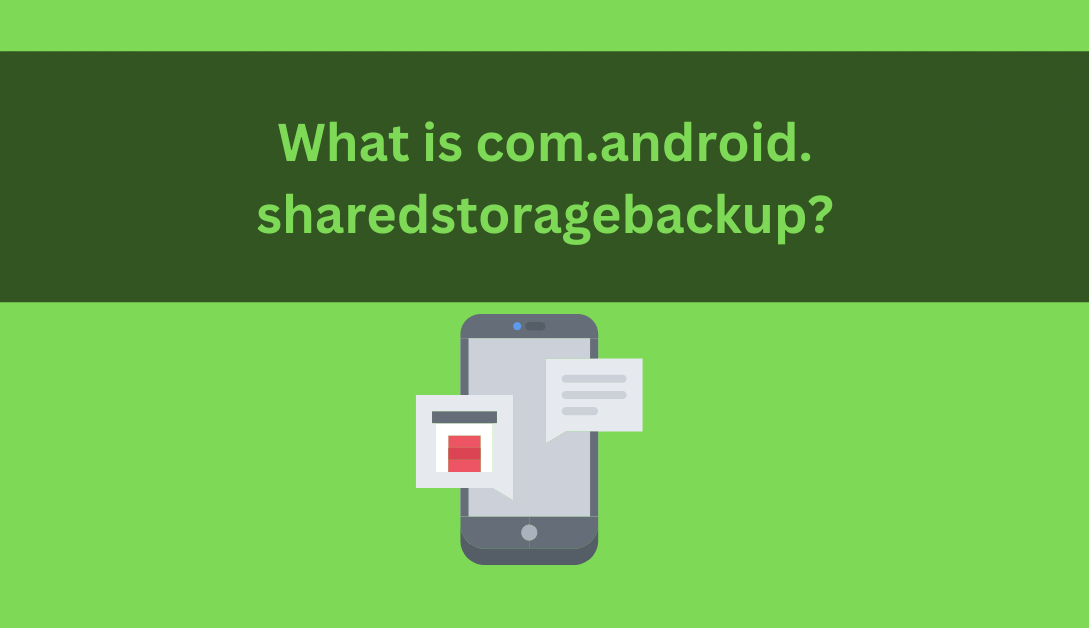 Com.android.sharedstoragebackup