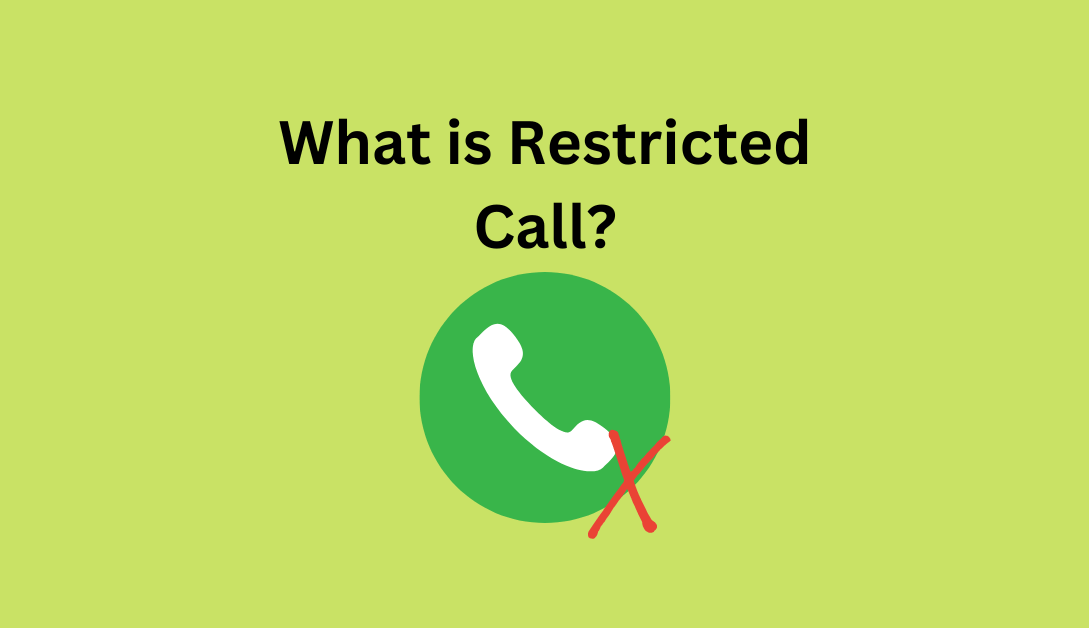 Restricted Call