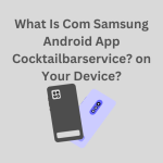 Com Samsung Android App Cocktailbarservice