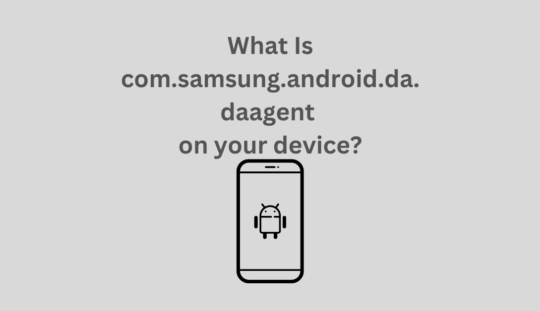 com.samsung.android.da.daagent