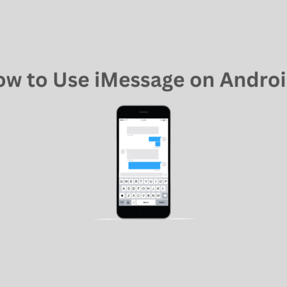 How to Use iMessage on Android?
