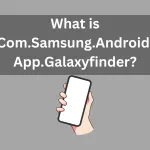 Com.Samsung.Android.App.Galaxyfinder