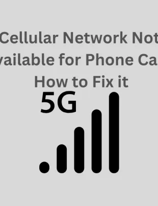 Cellular Network Not Available for Phone Calls