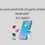 What is com.android.cts.priv.ctsshim On Android?